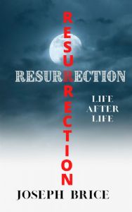 Resurrection Life After Life (Ebook)